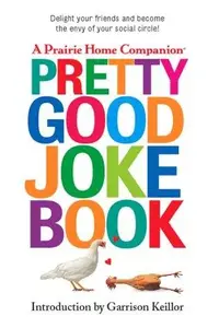 Book cover of A Prairie home companion pretty good joke book