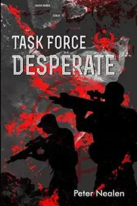 Book cover of Task Force Desperate