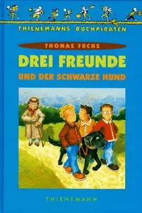 Book cover of Drei Freunde und der schwarze Hund