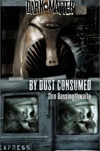 Book cover of By Dust Consumed