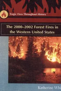 Book cover of The 2000-2002 Forest Fires in the Western United States