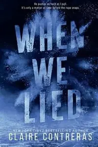 Book cover of When We Lied