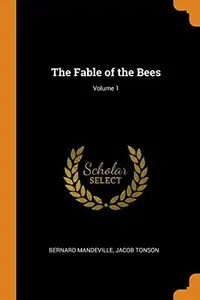 Book cover of The Fable of the Bees; Volume 1