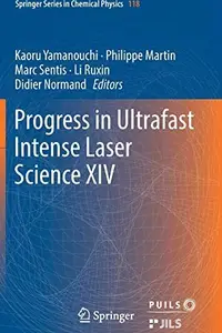 Book cover of Progress in Ultrafast Intense Laser Science XIV