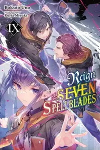 Book cover of Reign of the Seven Spellblades, Vol. 9