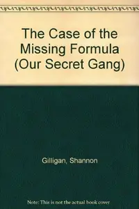 Book cover of CASE OF THE MISSING FORMULA, THE