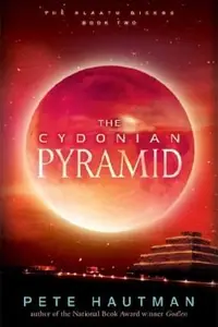 Book cover of The Cydonian Pyramid (The Klaatu Diskos #2)