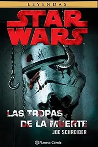 Book cover of Star Wars Las tropas de la muerte