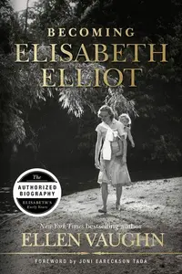 Book cover of Becoming Elisabeth Elliot