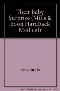 Book cover of Their Baby Surprise / Greek Doctor Claims His Bride
