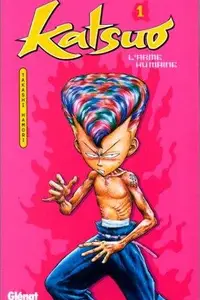 Book cover of Katsuo, l'arme humaine, tome 1