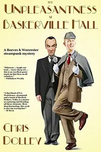 Book cover of The Unpleasantness at Baskerville Hall