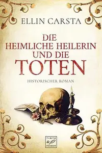 Book cover of Die heimliche Heilerin und die Toten