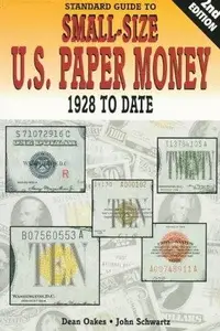 Book cover of Standard Guide to Small Size U.S. Paper Money