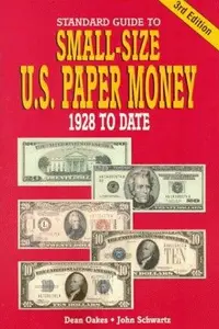 Book cover of Standard guide to small-size U.S. paper money, 1928 to date