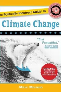 Book cover of Politically Incorrect Guide to Climate Change