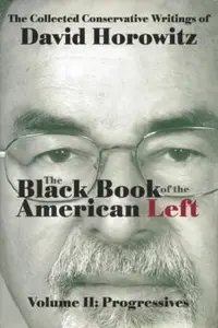 Book cover of Black Book Of The American Left Progressives