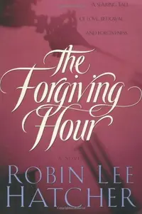 Book cover of The Forgiving Hour