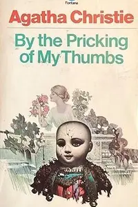 Book cover of By the Pricking of My Thumbs