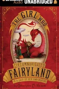 Book cover of The Girl Who Circumnavigated Fairyland in a Ship of Her Own Making