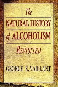 Book cover of The natural history of alcoholism revisited