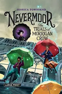 Book cover of Nevermoor: The Trials of Morrigan Crow