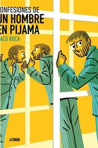 Book cover of Confesiones de un hombre en pijama