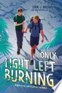 Book cover of The Only Light Left Burning