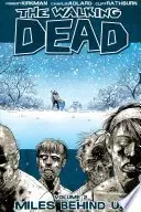 Book cover of The Walking Dead, Vol. 2: Miles Behind Us