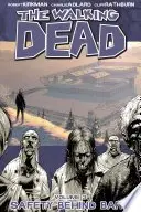 Book cover of The Walking Dead, Vol. 3: Safety Behind Bars