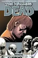 Book cover of The Walking Dead, Vol. 6: This Sorrowful Life