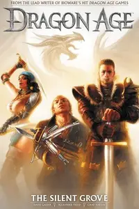 Book cover of Dragon Age - The Silent Grove