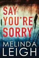 Book cover of Say You're Sorry