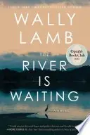 Book cover of The River Is Waiting