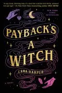 Book cover of Payback's a Witch