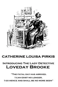Book cover of The Experiences of Loveday Brooke, Lady Detective