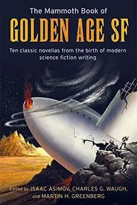 Book cover of The Mammoth Book of Golden Age Science Fiction