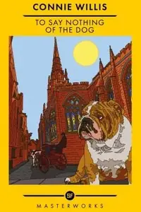 Book cover of To Say Nothing of the Dog