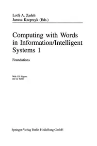 Book cover of Computing with Words in Information/Intelligent Systems 1