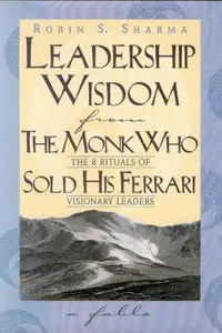 Book cover of Leadership Wisdom from the Monk Who Sold His Ferrari