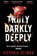 Book cover of Truly, Darkly, Deeply