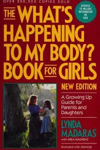 Book cover of The "What's happening to my Body?" Book for Girls