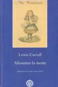 Book cover of Alimentar la mente