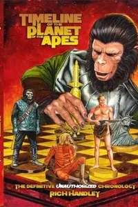 Book cover of Timeline Of The Planet Of The Apes The Definitive Unauthorized Chronology
