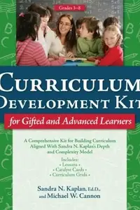 Book cover of Curriculum Development Kit For Gifted And Advanced Learners