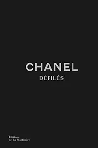 Book cover of Chanel défilés - L'intégrale des collections depuis 1983