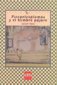 Book cover of Picopelosplumas y el hombre pájaro