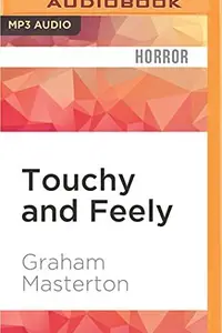 Book cover of Touchy and Feely