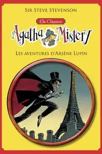 Book cover of Els clàssics de l'Agatha Mistery 2. Les aventures d'Arsène Lupin