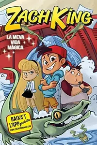Book cover of Zach King. La meva vida màgica